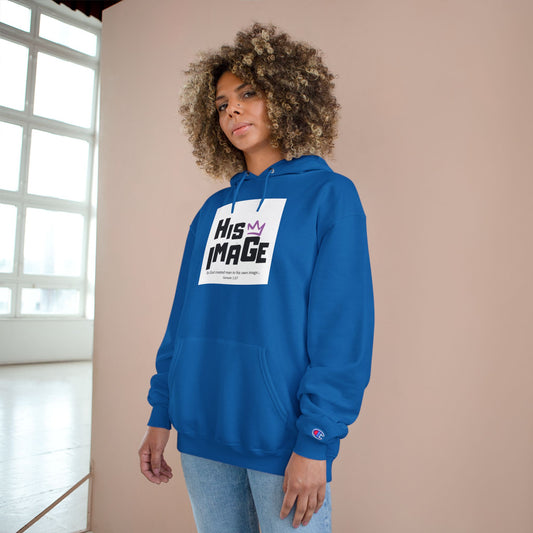 His Image Champion Hoodie - Stylish Faith-Inspired Sweatshirt