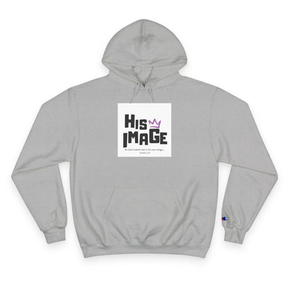 His Image Champion Hoodie - Stylish Faith-Inspired Sweatshirt
